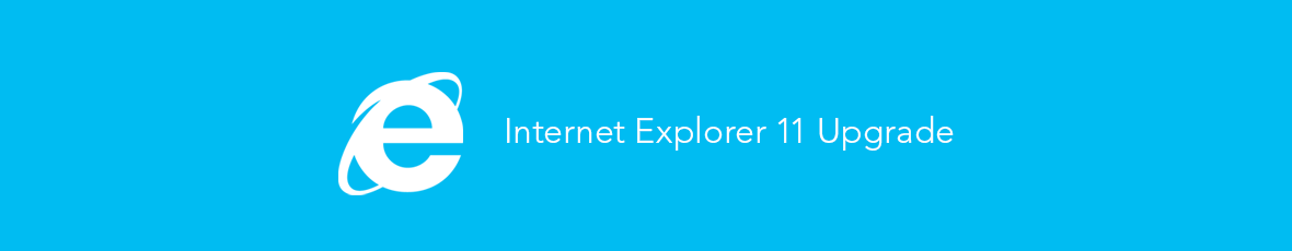 Internet Explorer 11 Upgrade